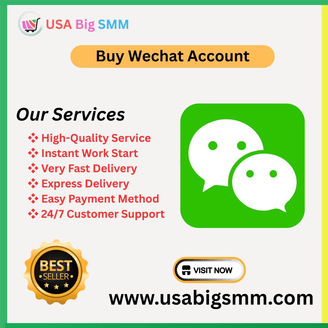 Buy Wechat Account - 100% Customers Satisfaction